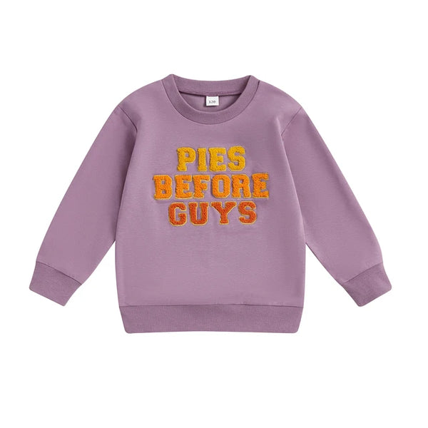 Pies before Guys Pullovers (2 Colors) - PREORDER