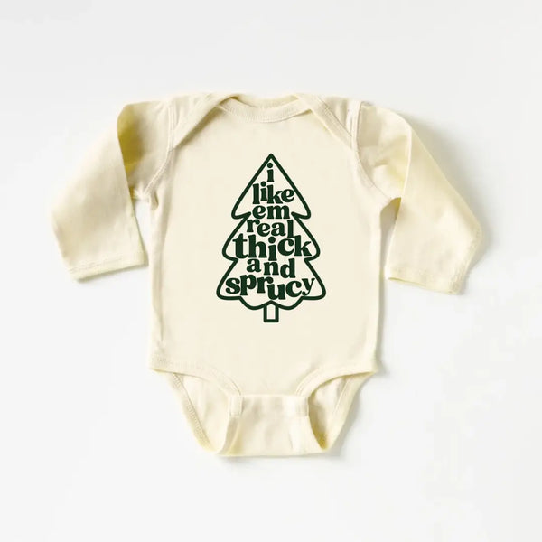 Cotton Bodysuit or Tee | I Like Em Real Thick & Sprucy - PREORDER