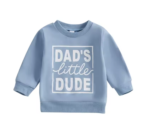 Dads Little Dude Pullovers (5 Colors) - PREORDER