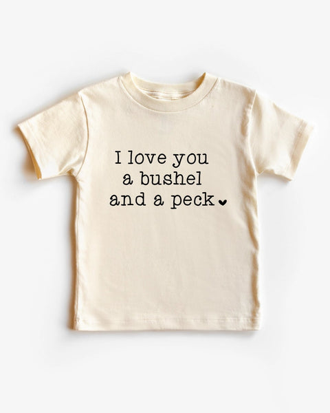 Cotton Bodysuit or Tee | I Love You A Bushel & A Peck - PREORDER